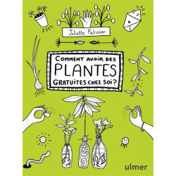Comment avoir des plantes gratuites chez soi